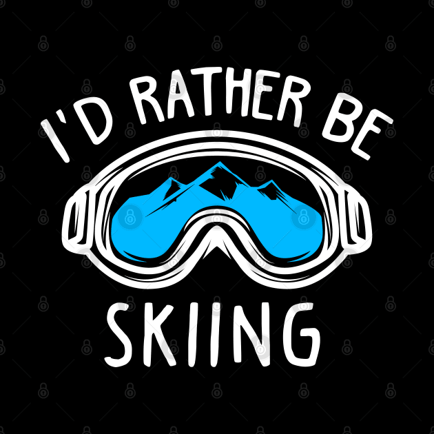 I'd rather be skiing by KsuAnn