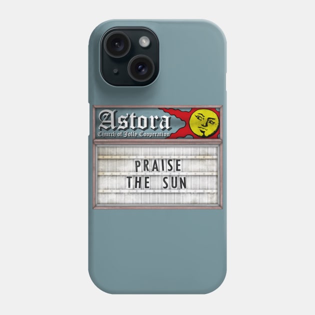 Dark Souls - "Praise the Sun" Astora Church Sign Phone Case by kovachconcepts