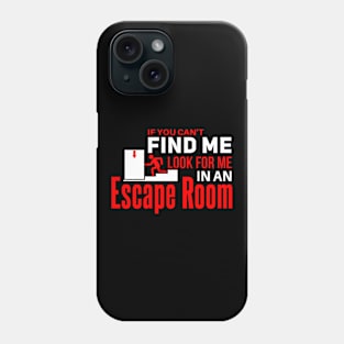 Cool escape room saying design Phone Case