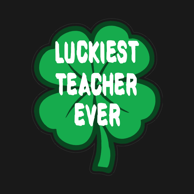 Luckiest Teacher Ever by Darwish