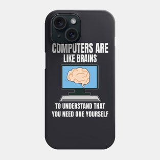 IT Saying Computer Scientist Phone Case