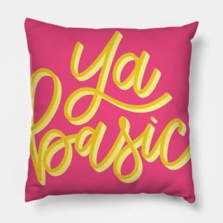 Ya basic! Basic Design Pillow