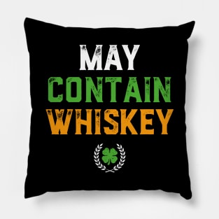 May Contain Whiskey Funny St Patricks Day Pillow