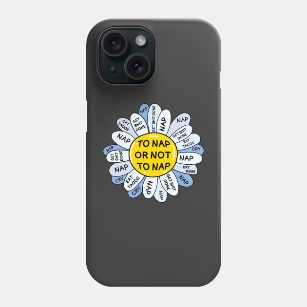 To nap or not to nap Phone Case by Sourdigitals