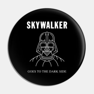 Goes To The Dark Side Pin