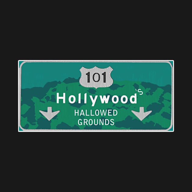 Hollywood's Hallowed Grounds by malfuncsean