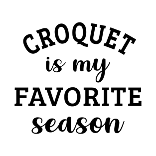 Croquet Is My Favorite Season T-Shirt