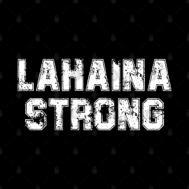 Lahaina Strong by deafcrafts