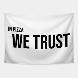 Pizza Devotee Tee - Trust the Slice Tapestry