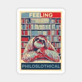 Funny FEELING PHILOSLOTHICAL HOPE Poster Art Style Sloth Pun Magnet