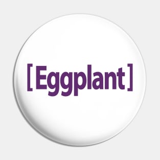 Eggplant Emoji Pin