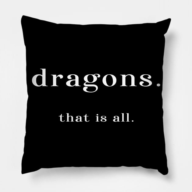 dragons. that is all. Pillow by XanderWitch Creative