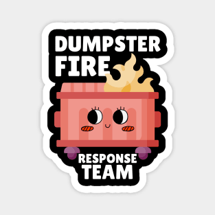 Funny Dumpster Fire Response Team Magnet