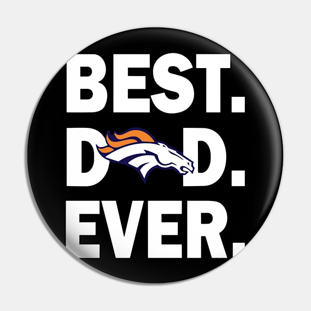 Best Denver Broncos Dad Ever Pin by Emilied