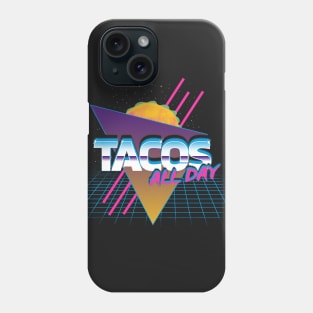 Tacos All Day Phone Case