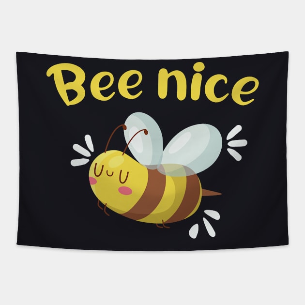 Bee nice funny Bees Beekeper Gifts Tapestry by Foxxy Merch