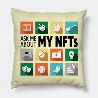 Ask Me About My NFTs Pillow