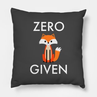 Zero Fox Given Pillow