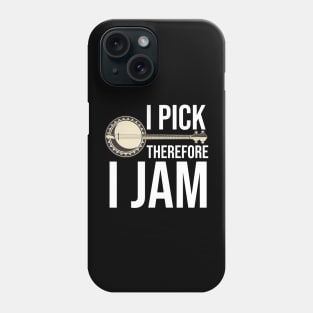 Funny Banjo Player Quote Phone Case