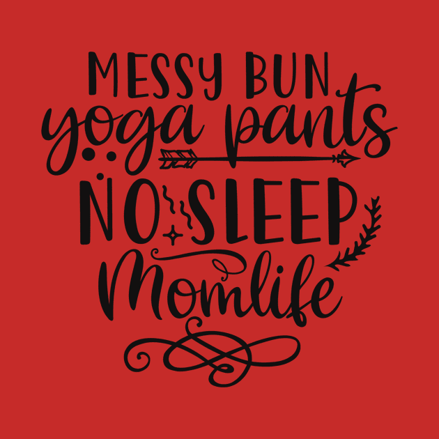Yoga Mom Life by twentysevendstudio
