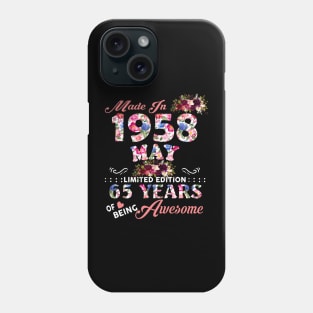 Flower Made In 1958 May 65 Years Of Being Awesome Phone Case