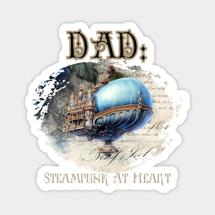 Dad: Steampunk At Heart Vintage Airship - Golden Version Magnet