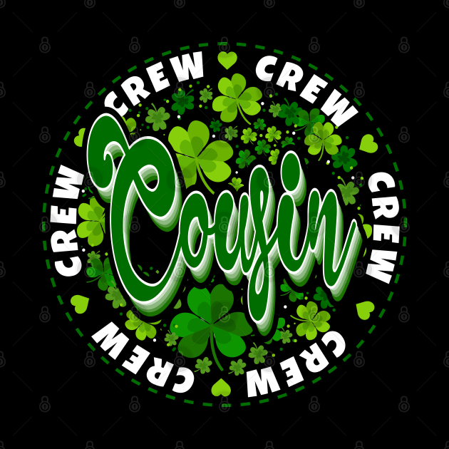 Cousin Crew Family St Patrick's Day Green White by JaussZ