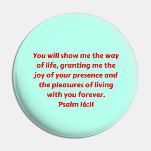 Bible Verse Psalm 16:11 Pin