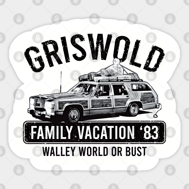 Download Griswold Family Vacation Griswold Family Vacation Sticker Teepublic