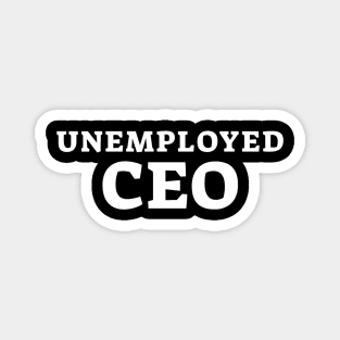 Unemployed CEO Magnet