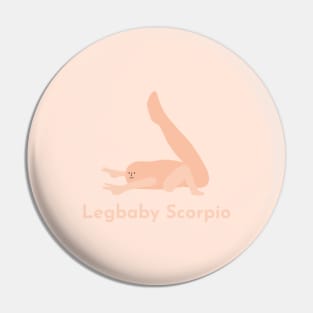 Legbaby Scorpio | Zodiac | Cute | Funny | Weird | Gift | Minimalist | Star Sign | Astrology | Pin