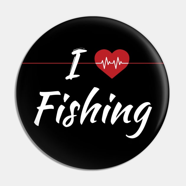 I Love Fishing Heartbeat Pin by SAM DLS