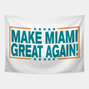 Make Miami Great Again! Tapestry