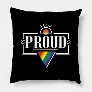 Proud | Pride Flag (Philadelphia 2017) Pillow