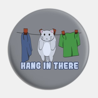 Hang in There - Cat Hanging Pin