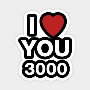 Love you 3000 Magnet