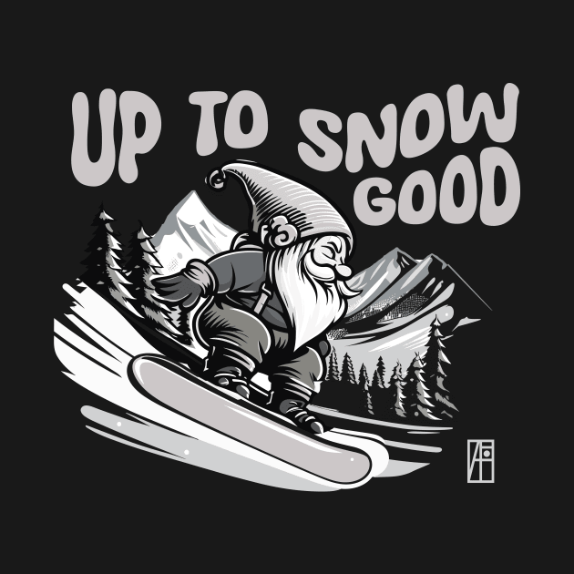 Up to Snow Good - Snowboarder Gnome - Funny Christmas - Happy Holidays - Xmas by ArtProjectShop