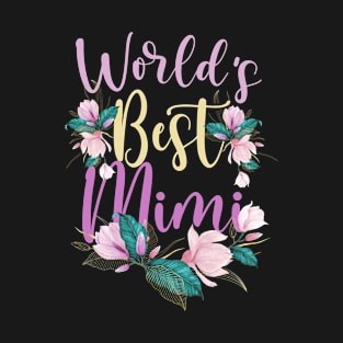 Family World's Best Mimi Tee Funny Mimi Ever Gift T-Shirt