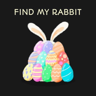 Find my rabbit T-Shirt