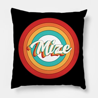 Mize Name Shirt Vintage Mize Circle Pillow
