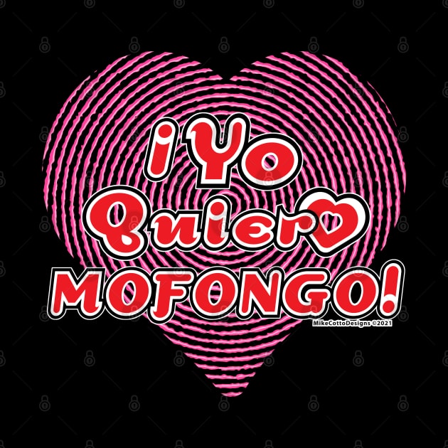 Yo Quiero Mofongo by MikeCottoArt