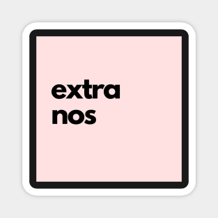 extra nos, pink Magnet