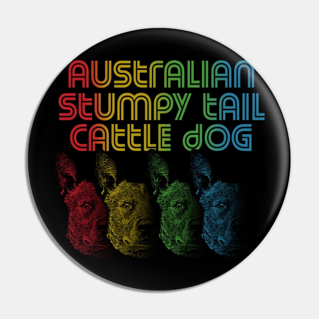 Cool Retro Groovy Australian Stumpy Tail Cattle Dog Pin by Madfido