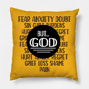 BUT GOD Pillow