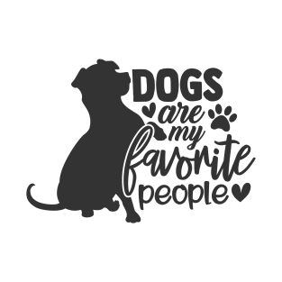 Dogs Are My Favorite People Funny Dog Lover T-Shirt