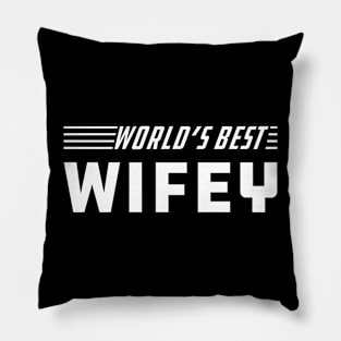 Wifey - World's best wifey Pillow