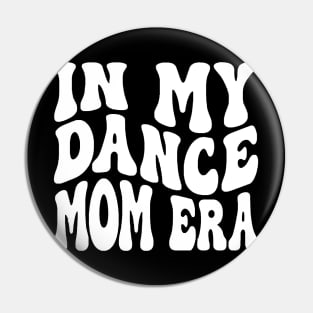 In My Girl Mom Era Shirt, Girl Mom Pin