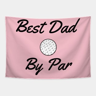 Best Dad By Par Father's Day Golf Tapestry