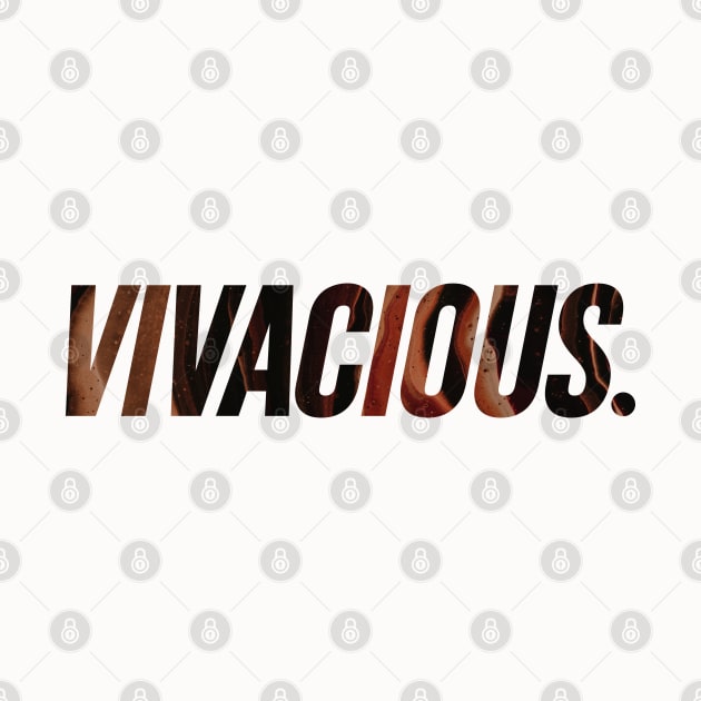 Vivacious - Full of Life by overweared