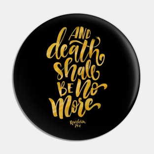 Death Shall Be No More Pin